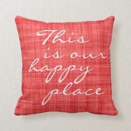 Das ist unser glücklicher Ort Zitat Red Throw Kiss Kissen