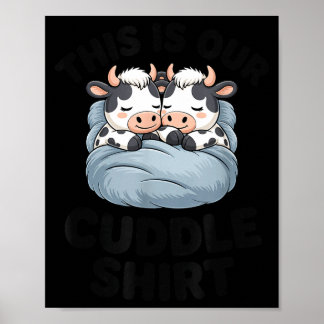Das ist unser Kuschel-Shirt Süßes Kuh-Paar passend Poster