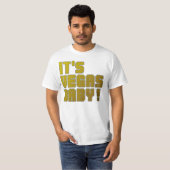 Das ist Vegas Baby! T-Shirt (Vorne ganz)