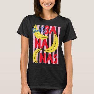 Das ist verrückt Lustiger Bananen Sommer Obst Esse T-Shirt