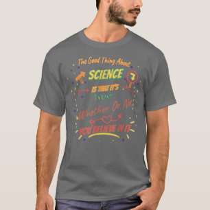 Das ist wahr - die Wissenschaft ist lustig T-Shirt