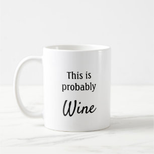 Das ist wahrscheinlich Wein Kaffeetasse