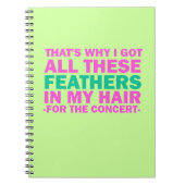 Das ist, warum ich alle diese Federn in meinem Notizblock (Vorderseite)