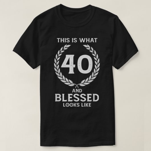 Das ist, was 40 und gesegnet aussieht wie 1982 40. T-Shirt (Design vorne)