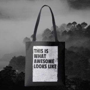 Das ist was "Awesome" aussieht Tote Bag Tasche