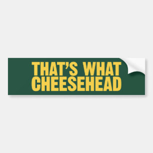 Das ist, was Cheesehead Autoaufkleber