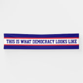 Das ist, was Demokratie aussieht Protest Banner (Horizontal)