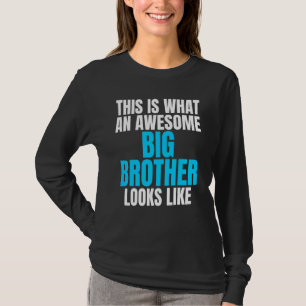 Das ist, was ein großartiger großer Bruder aussieh T-Shirt