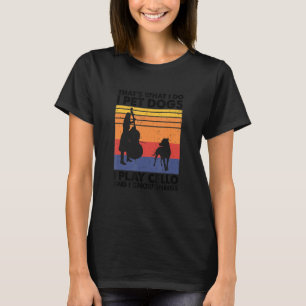 Das ist, was ich füttere Hunde ich spiele Cello un T-Shirt