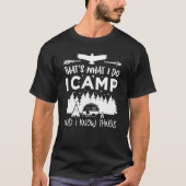 Das ist, was ich i-Lager und ich Sache-Camping T-Shirt (Vorderseite)