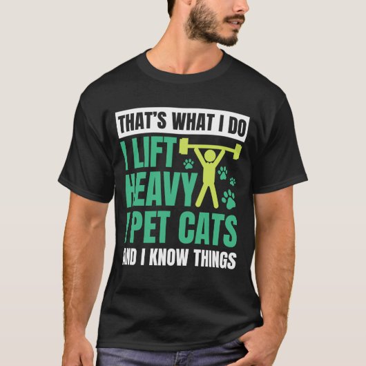 Das ist, was ich lustige Gymer Cat Lover Geschenke T-Shirt (Vorderseite)