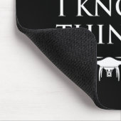 Das ist, was ich tue Fly Drones & ich weiß Dinge Mousepad (Ecke)