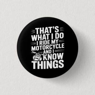 Das ist was ich tue ich fahre mein Motorrad und ic Button