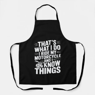 Das ist was ich tue ich fahre mein Motorrad und ic Schürze