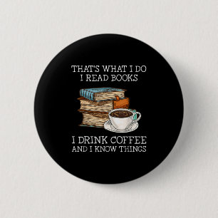 Das ist was ich tue Ich lese Bücher Ich trinke Kaf Button