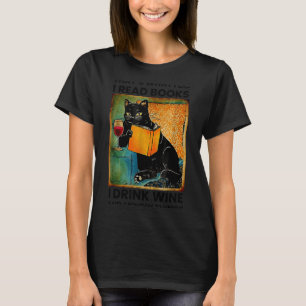 Das ist was ich tue ich lese Bücher ich trinke Wei T-Shirt
