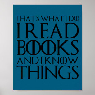Das ist was ich tue, ich lese Bücher, ich weiß Din Poster