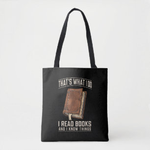 Das ist, was ich tue. Ich lese Bücher und ich weiß Tasche