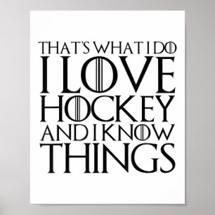 Das ist was ich tue, ich liebe Eishockey und ich k Poster