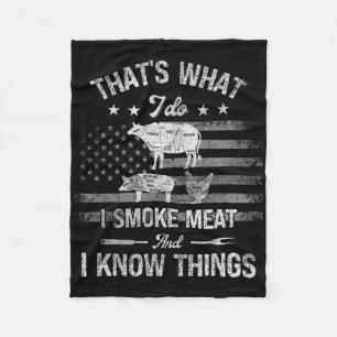 Das ist was ich tue, ich räuchere Fleisch und ich Fleecedecke