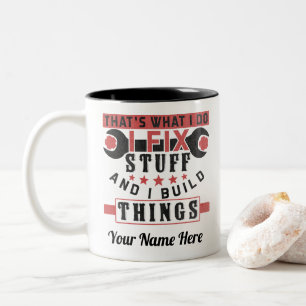 Das ist was ich tue, ich repariere Sachen und baue Zweifarbige Tasse