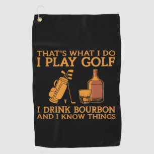 Das ist, was ich tue, ich spiele Golf, ich trinke  Golfhandtuch