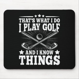 Das ist was ich tue ich spiele Golf und ich weiß D Mousepad
