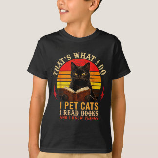 Das ist was ich tue ich streichle Katzen ich lese T-Shirt