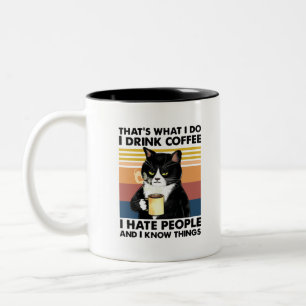 Das ist, was ich tue, ich trinke Kaffee, ich hasse Zweifarbige Tasse
