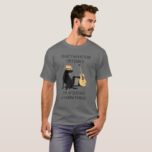 Das ist, was ich tue, wenn ich Hunde pflücke, die T-Shirt (Vorne ganz)