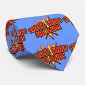 Das ist, was sie Knall sagte Krawatte (Gerollt)