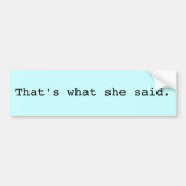 Das ist, was sie sagte autoaufkleber