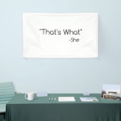 Das ist, was sie sagte banner (Messeveranstaltung)