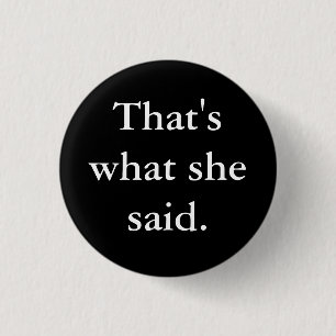 Das ist, was sie sagte button