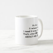 Das ist, was SIE… sagte Kaffeetasse (VorderseiteRechts)