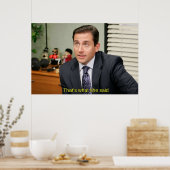 Das ist, was sie sagte Michael Scott Poster (Küche)