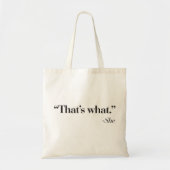 "Das ist, was sie" Tasche sagte (Vorne)