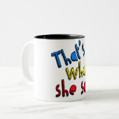 das ist, was sie Tasse sagte (Vorderseite Links)