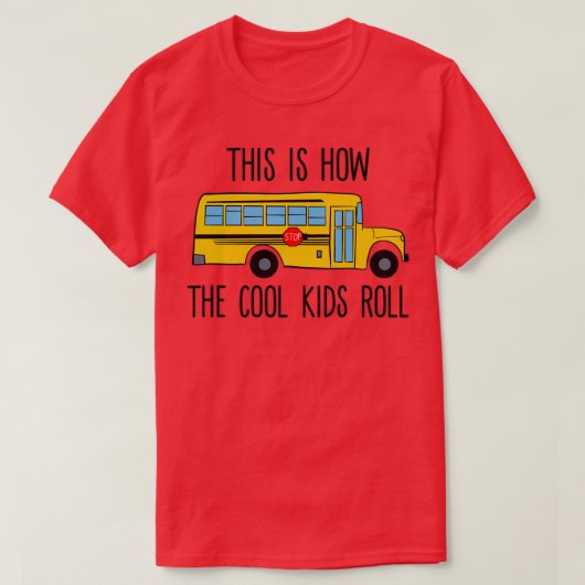 Das ist, wie die Coolen Kinder den Funny School Bu T-Shirt (Design vorne)