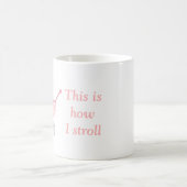 Das ist, wie ich Baby Stroller Funny Mama spaziere Kaffeetasse (Mittel)