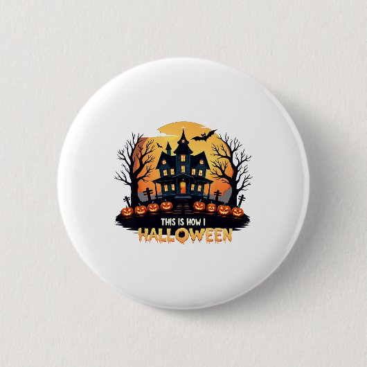 Das ist, wie ich Halloween Funny Halloween Button (Vorderseite)
