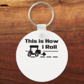Das ist, wie ich Roll - Funny Golf carb Schlüsselanhänger (Vorderseite)