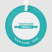 Das ist, wie ich rolle ornament (Rückseite)