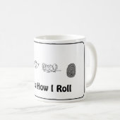 Das ist, wie ich rolle - Tasse (VorderseiteRechts)