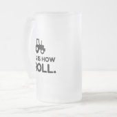 DAS IST, WIE ICH ROLLE TRACTOR MATTGLAS BIERGLAS (Vorderseite Links)