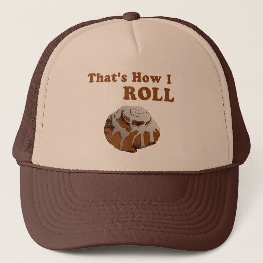 Das ist, wie ich rolle truckerkappe (Vorderseite)