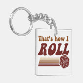 Das ist, wie ich Würfel des Fantasie-Spiel-d20 Schlüsselanhänger (Vorderseite links)