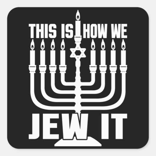 Das ist, wie wir es jüdisch, Menorah jüdisches Wei Quadratischer Aufkleber (Vorderseite)