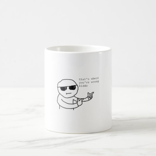 Das ist, wo du falsch bist Kiddo Meme Kaffeetasse (Mittel)