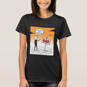 Das ist wohl kein gutes Zeichen Lustig T-Shirt